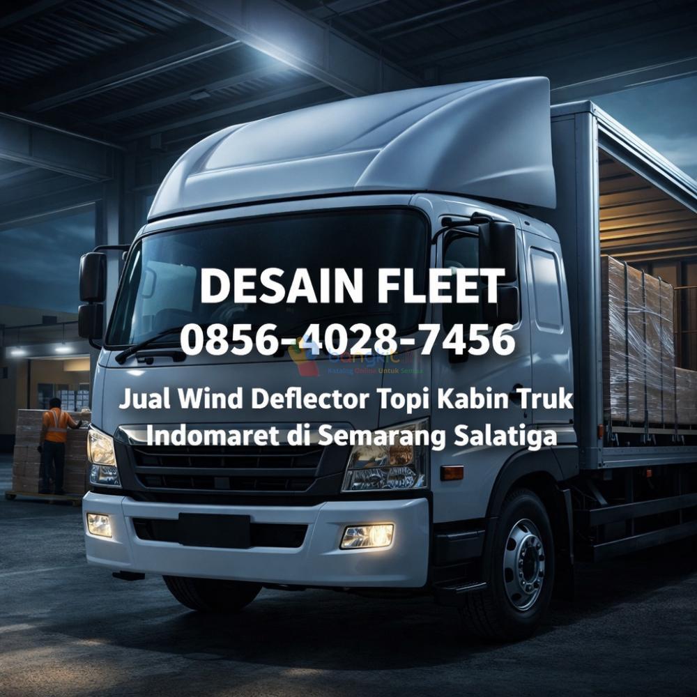 DESAIN FLEET | 0856-4028-7456 Jual Wind Deflector Topi Kabin Truk Indomaret di Semarang Salatiga