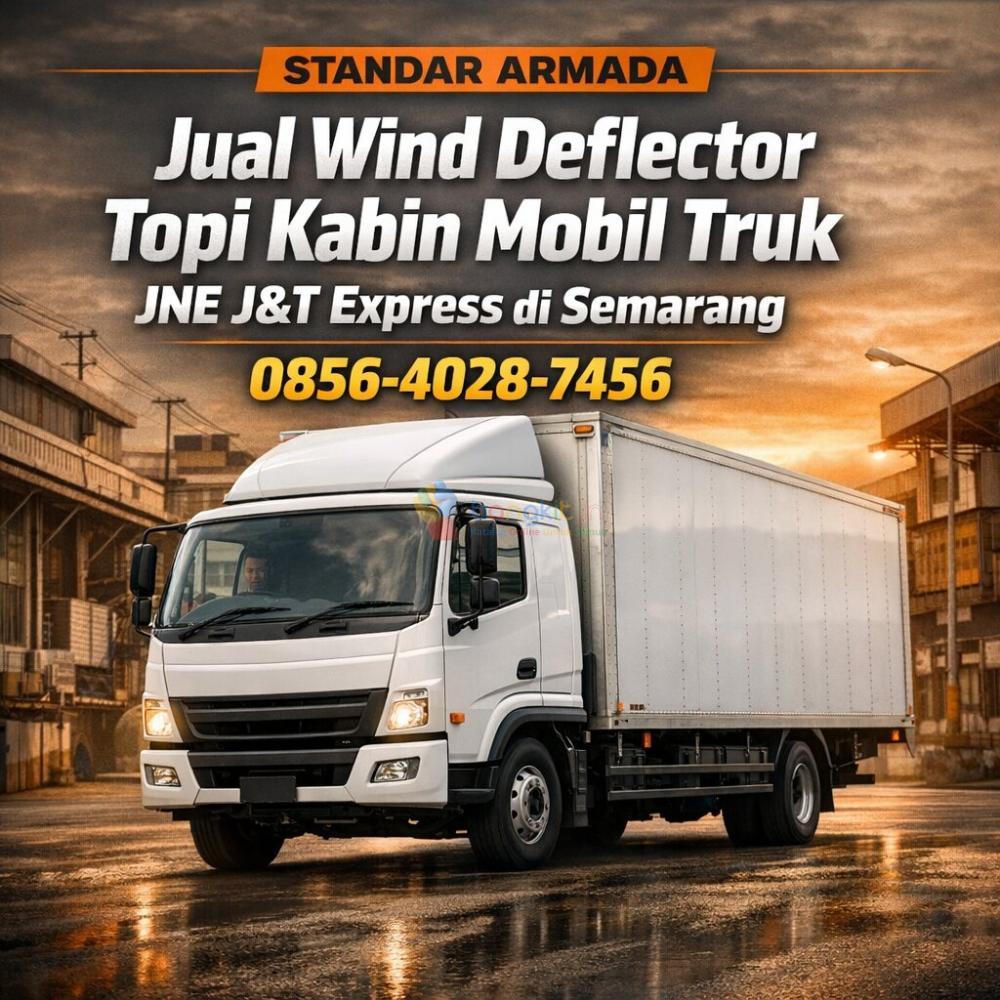 Standar Armada | 0856-4028-7456 Jual Wind Deflector Topi Kabin Mobil Truk JNE J&T Express di Semarang