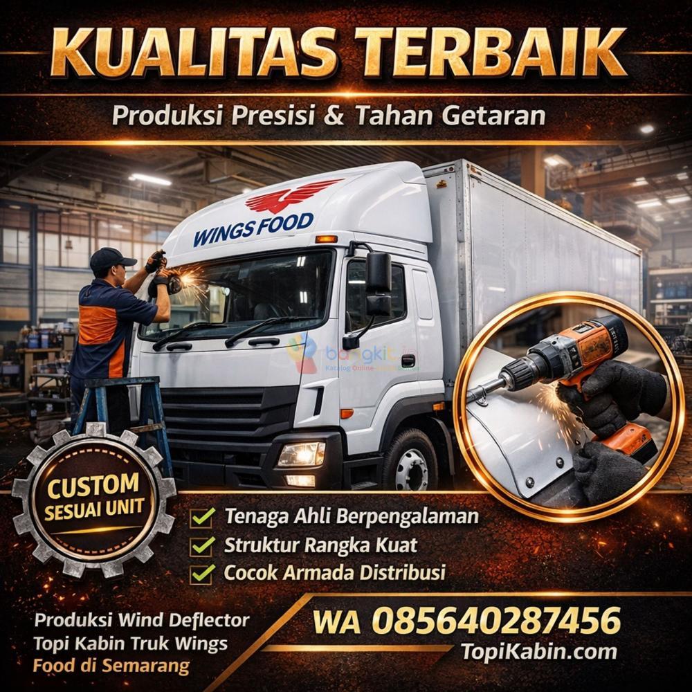 KUALITAS TERBAIK WA 085640287456  Produksi Wind Deflector Topi Kabin Truk Wings Food di Semarang