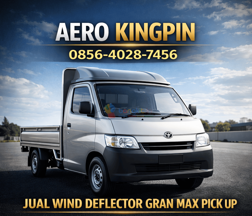 AERO KINGPIN 0856-4028-7456 Jual Wind Deflector Gran Max Pick Up - Kanopi Kabin Semarang