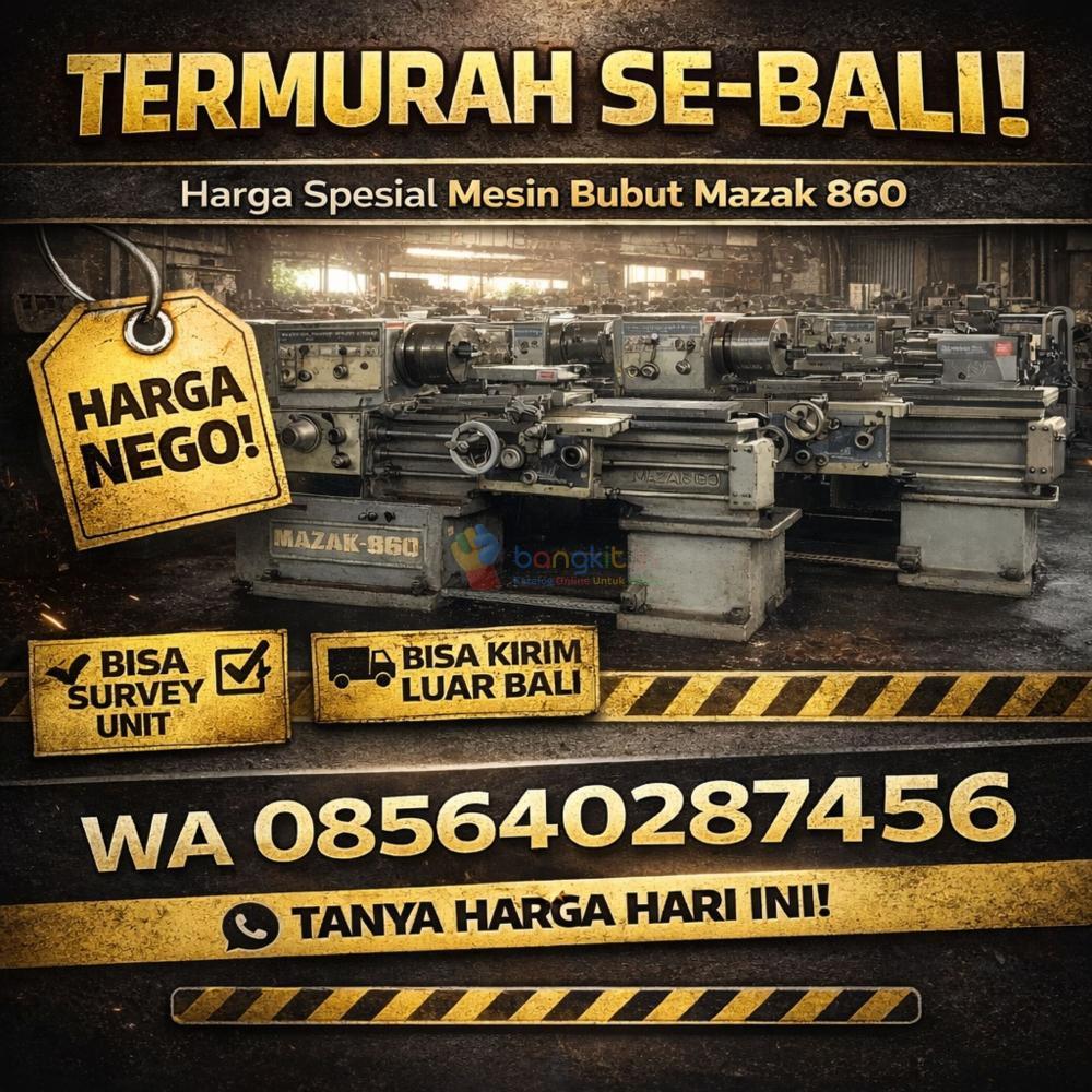 TERMURAH SE-BALI! WA 085640287456 Harga Mesin Bubut Bekas Jepang Mazak 860 di Denpasar Bali