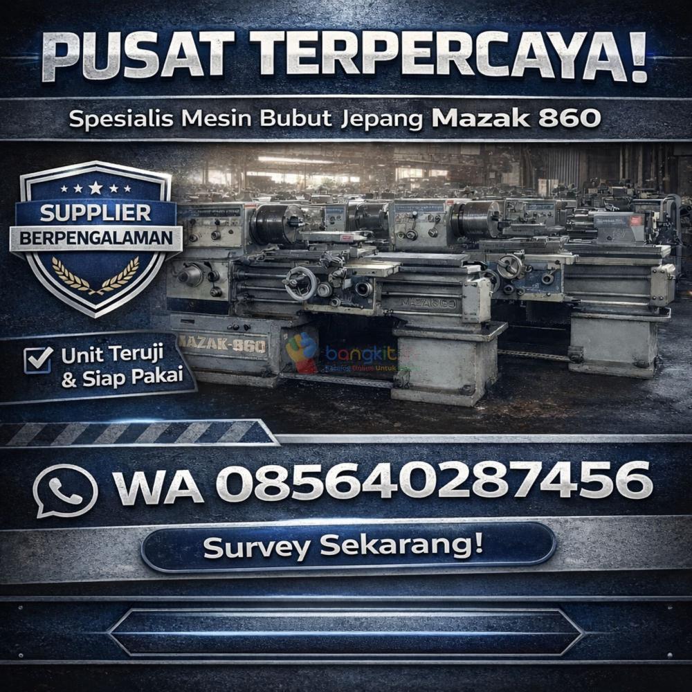 PUSAT TERPERCAYA! WA 085640287456 Pusat Mesin Bubut Jepang Mazak 860 Bekas di Denpasar Bali