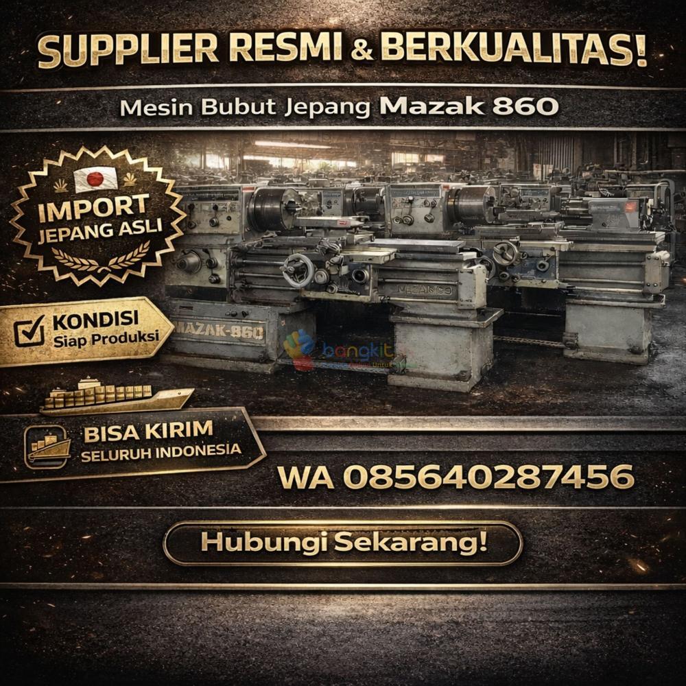 SUPPLIER RESMI & BERKUALITAS! WA 085640287456 Supplier Mesin Bubut Mazak 860 Bekas Jepang di Denpasar