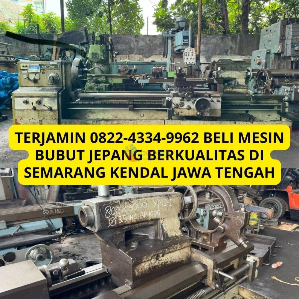 TERJAMIN 0822-4334-9962 Beli Mesin Bubut Jepang Berkualitas di Semarang Kendal Jawa Tengah
