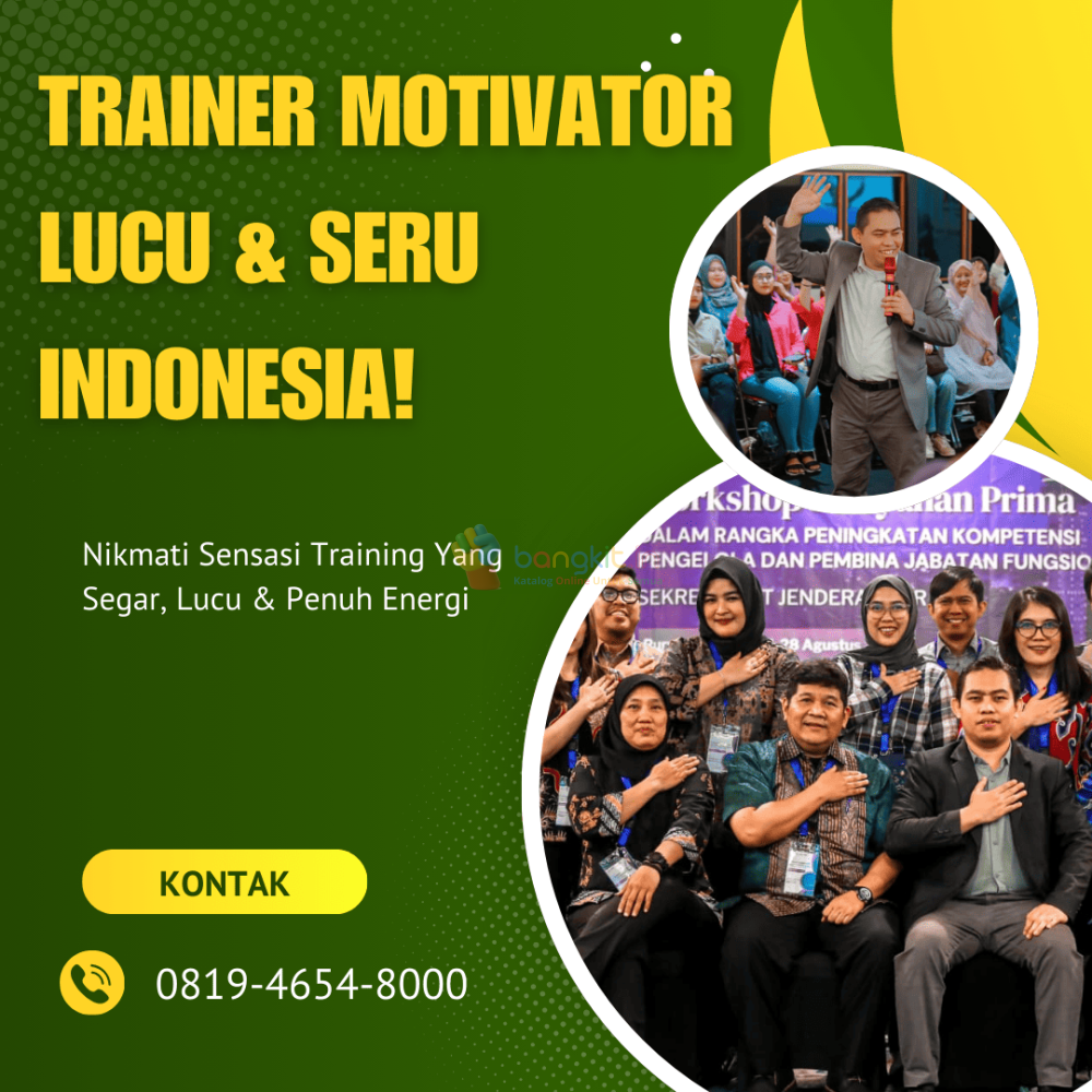 Pembicara Motivator Pelatihan Pelayanan Prima Banyuwangi, Profesional (0819-4654-8000)