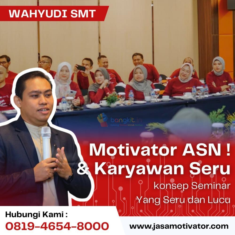 Motivator Daerah Gresik Berpengalaman, Coach Wahyudi SMT (0819-4654-8000)
