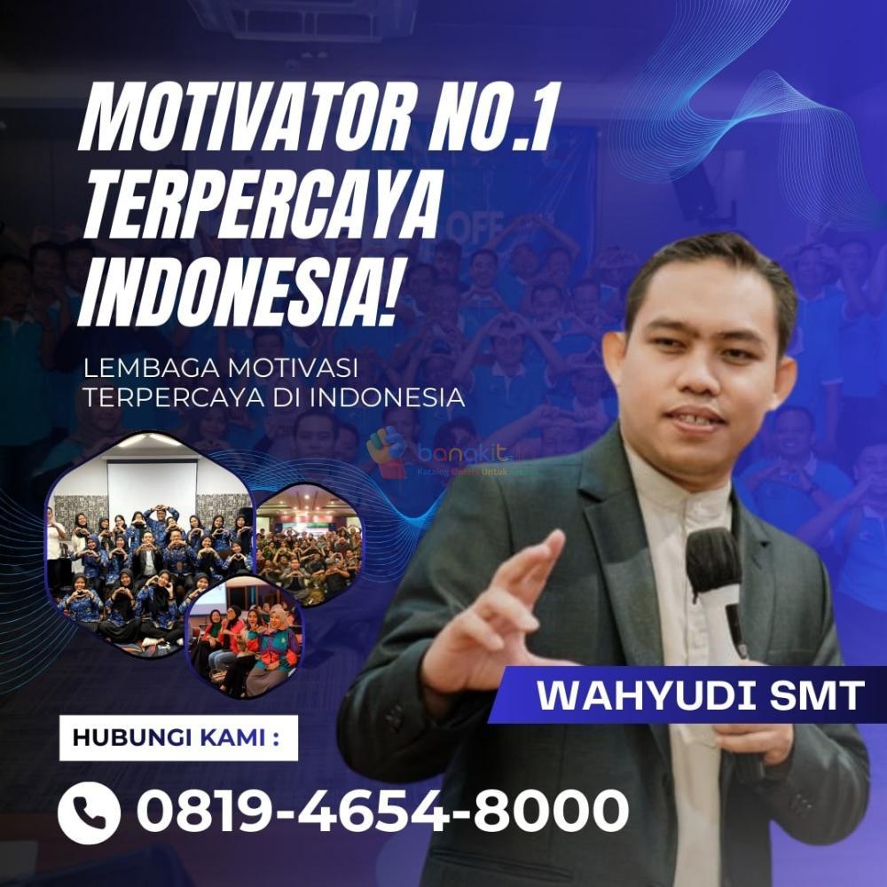 Narasumber Motivator Bimtek Lumajang, Coach Wahyudi SMT (0819-4654-8000)