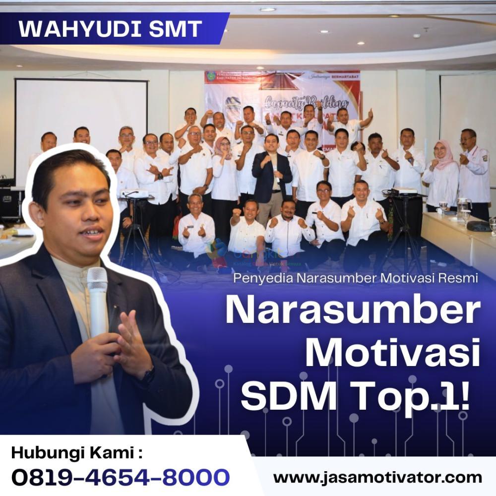 Motivator Daerah Kota Banjar Berpengalaman, Coach Wahyudi SMT (0819-4654-8000)