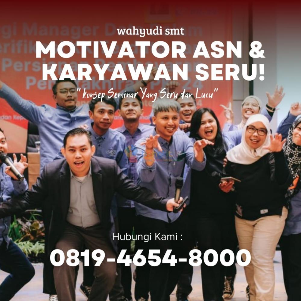Narasumber Motivator Bimtek Klungkung, Coach Wahyudi SMT (0819-4654-8000)