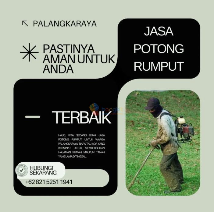 0821-5251-1941 [BERPENGALAMAN], Jasa tebas rumput bersih rapi Palangkaraya