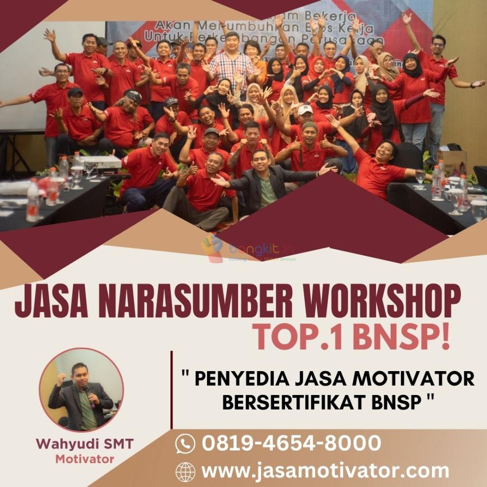 Motivator Pelatihan Capacity Building Jepara, Energik  & Inspiring! (0819-4654-8000)