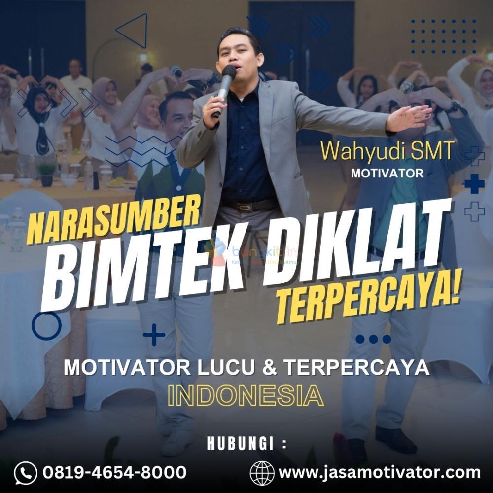 Motivator Pelatihan Capacity Building Indramayu, Energik  & Inspiring! (0819-4654-8000)