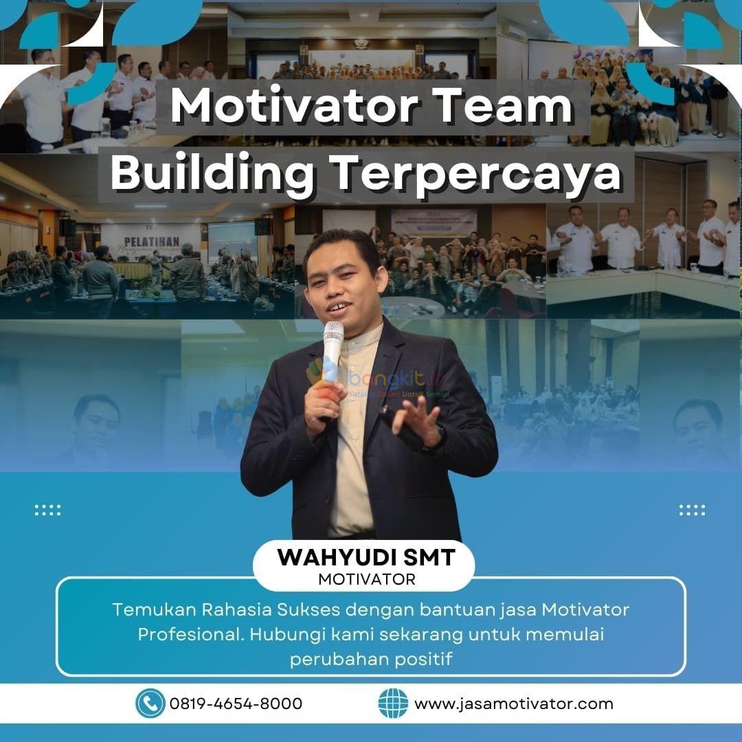 Motivator Situbondo, Bersertifikat & Profesional! (Coach Wahyudi SMT)