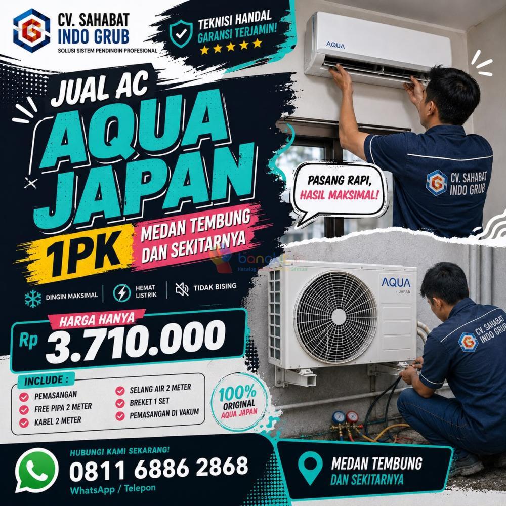 AC Aqua Japan 1 PK Medan Tembung dan Sekitarnya | Harga Promo, Garansi Resmi & Teknisi Profesional