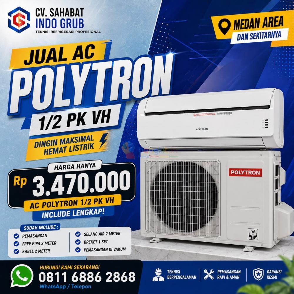 Toko AC Polytron 1/2 PK Seri VH Medan Area dan Sekitarnya | Harga Kompetitif & Siap Kirim