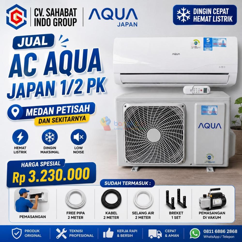 Jual AC Aqua Japan 1/2 PK Medan Petisah | Free Survei, Pemasangan Cepat & Rapi