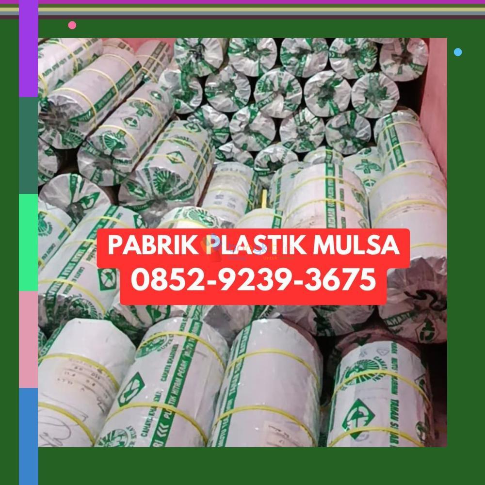 (HARGA TERJANGKAU) 0852-9239-3675 Pabrik Plastik Mulsa Bontang