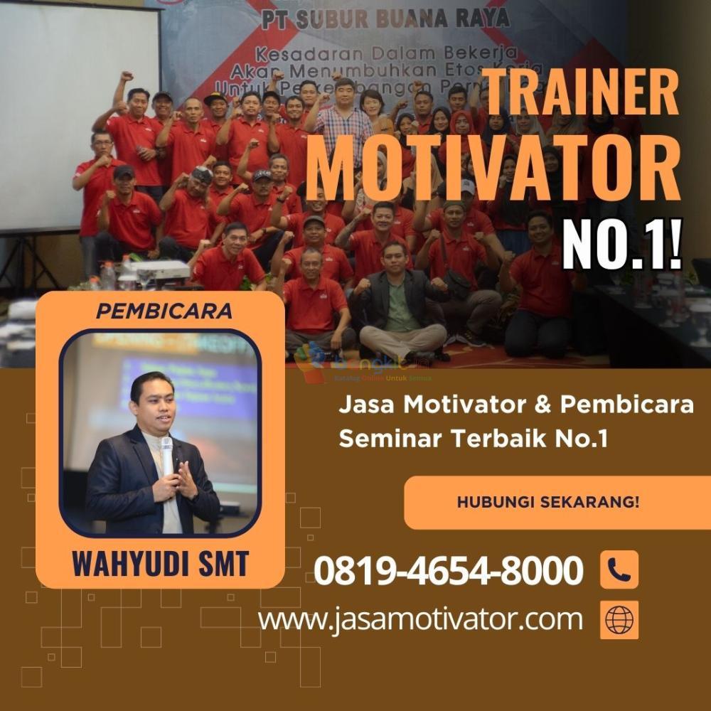 Narasumber Motivator  Capacity Building Kediri, Resmi & Terbaik! Coach Wahyudi SMT