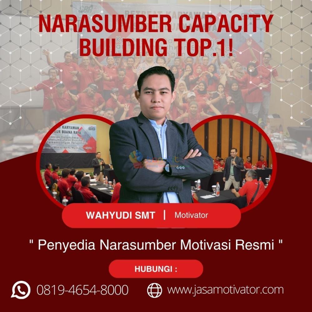 Narasumber Motivator  Capacity Building Batang, Resmi & Terbaik! Coach Wahyudi SMT
